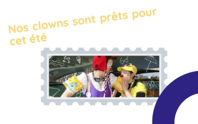 Nos Clowns sont gonflés à bloc pour l’été. Et vous ?